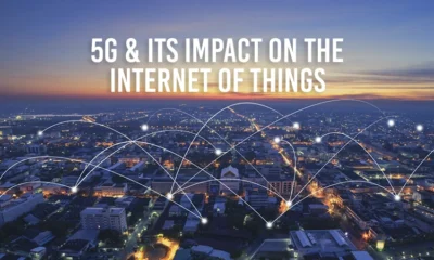 Impact of 5G on IoT